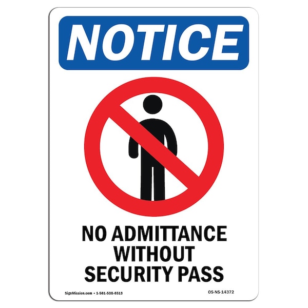 Safety Sign, OSHA Notice, 18" Height, No Admittance Without Sign With Symbol, Portrait